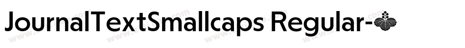 JournalTextSmallcaps Regular字体转换
